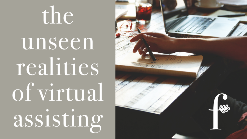 The unseen realities of virtual assisting